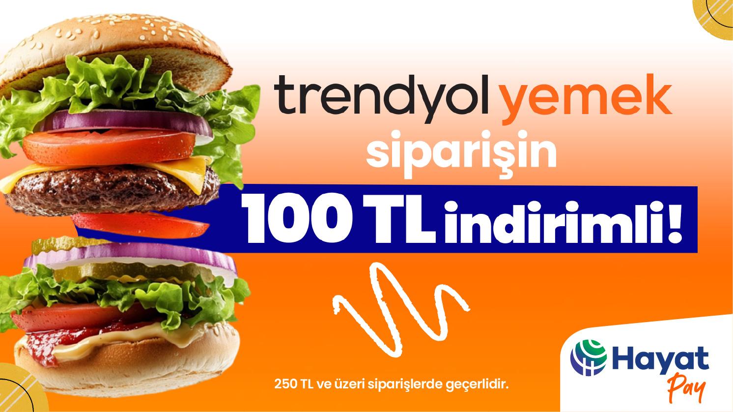 Trendyol Go Yemek Siparişinde 100 TL İndirim Kampanyası!
