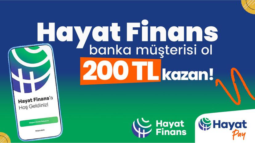 Hayat Finanslı Olanlara 200 TL
