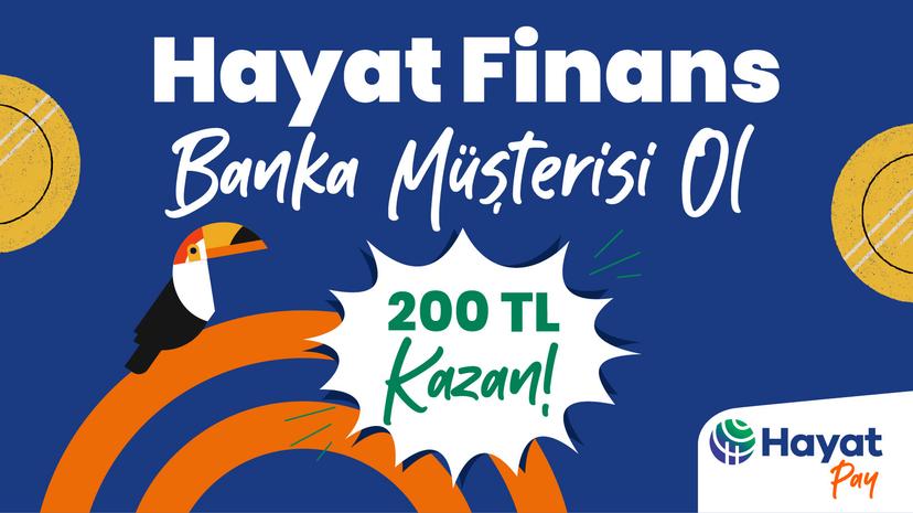 Hayat Finanslı Olanlara 200 TL